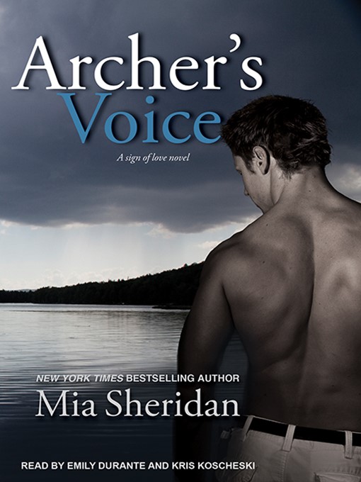 Title details for Archer's Voice by Mia Sheridan - Available